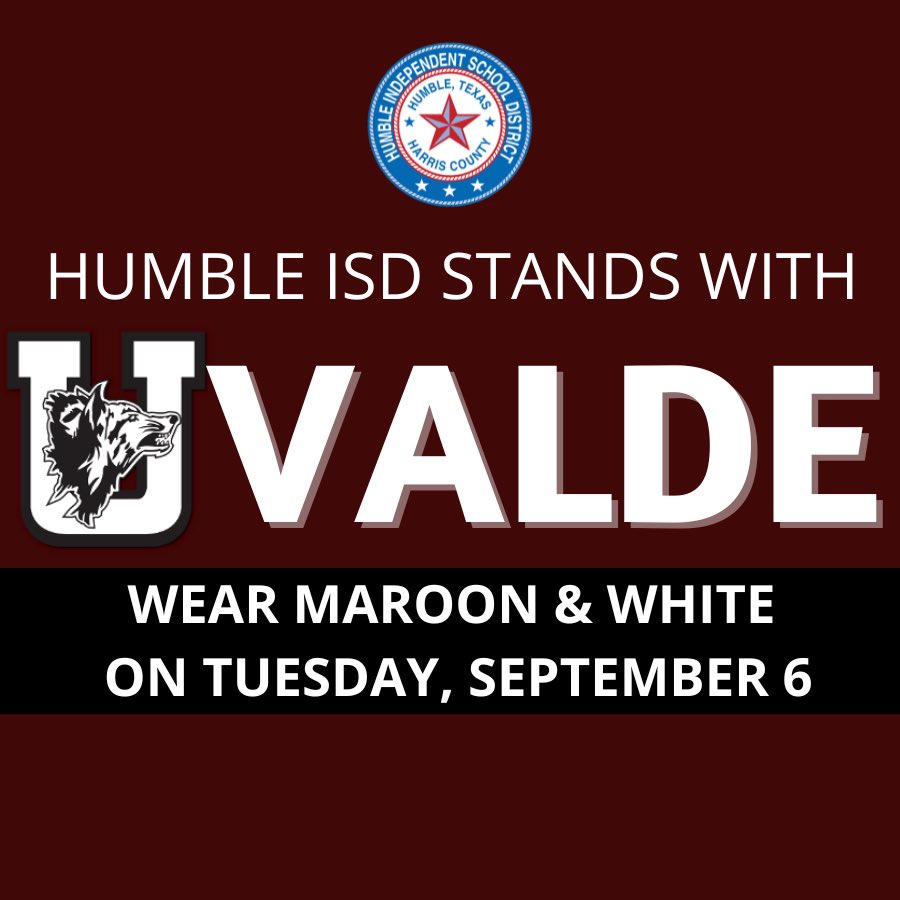 Humble ISD (@humbleisd) on Twitter photo The #HumbleISDFamily stands with our friends at <a href="/Uvalde_CISD/">Uvalde CISD</a> as they return to school Tuesday. Show your support by wearing maroon & white. #UvaldeStrong #WeAreTheLight The #HumbleISDFamily stands with our friends at <a href="/Uvalde_CISD/">Uvalde CISD</a> as they return to school Tuesday. Show your support by wearing maroon & white. #UvaldeStrong #WeAreTheLight