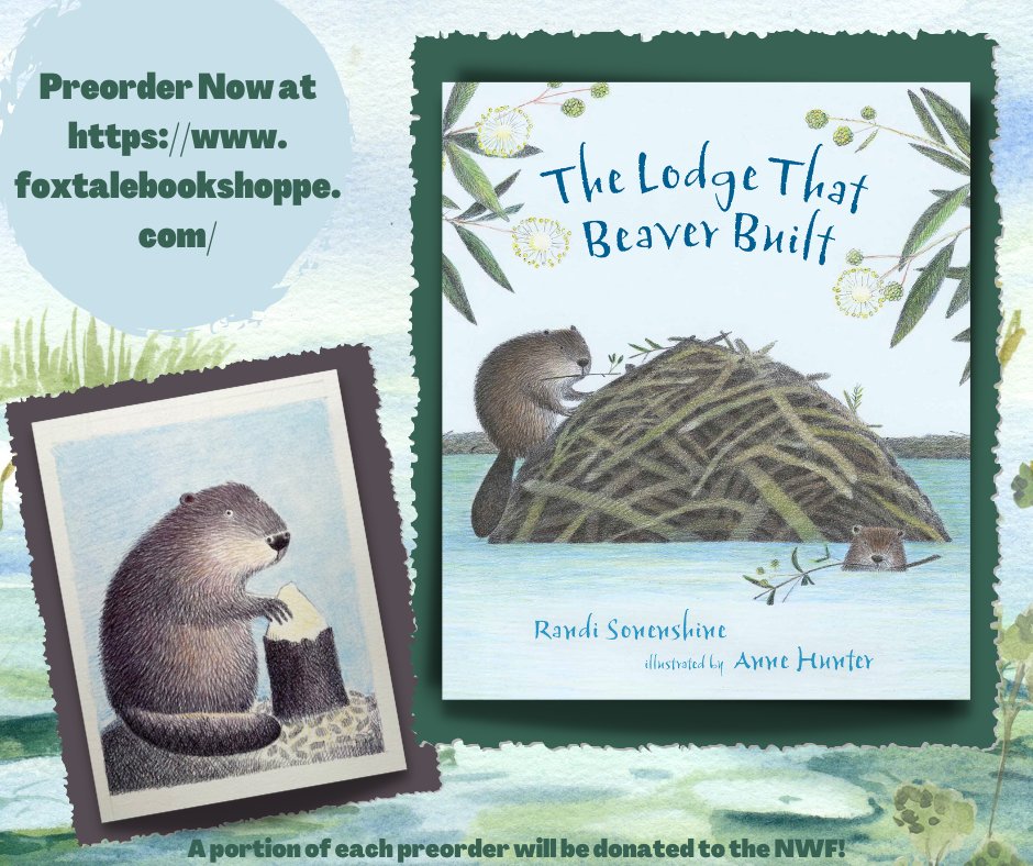 What better day than #nationalwildlifeday to #preorder THE LODGE THAT BEAVER BUILT? Preorders from  @FoxTale will be signed by me and receive Anne Hunter's adorable original beaver print postcard! I'll also donate a portion of all preorders to the @NWF 🦫🪵🌲 Link in comments.