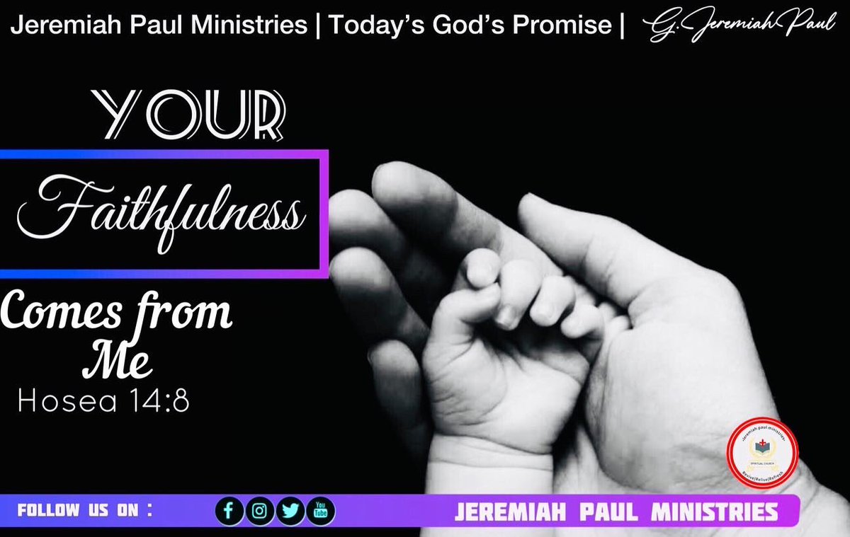 Jpmininstries's tweet image. Our Faithfulness Comes for God | Today’s God’s Promise | Hosea 14:8| 5/9/22 | Jeremiah Paul Ministries
#WordofGod #BiblewordToday #creativethings #todaypromiseintelugu
#bible #bibleverses #TodaysGodPromise #jesuswords #jesuspromise #GodWords #JeremiahPaulMinistries