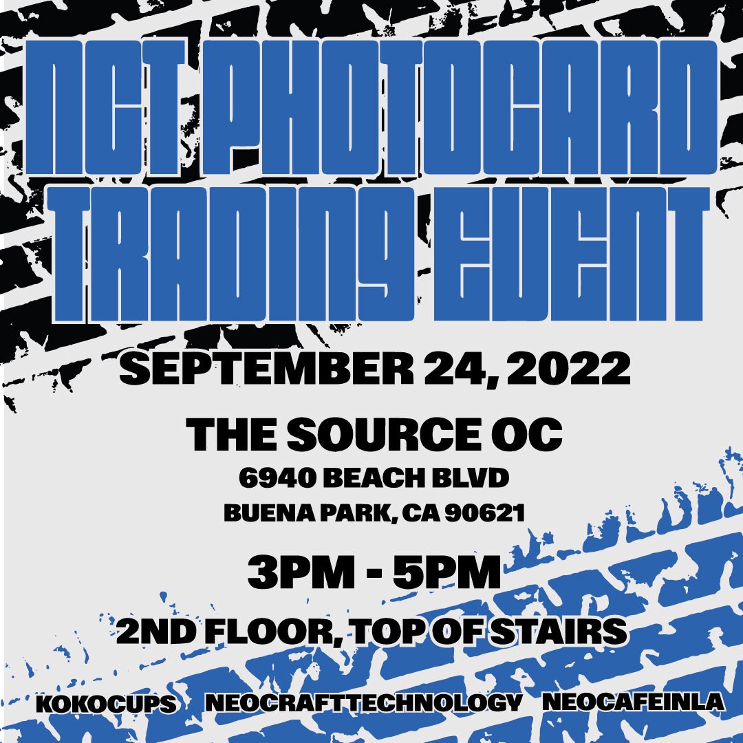 NeoCafeinLa's tweet photo. NCTzens in LA!! 

@kokocups @neocrafttechnology and @neocafeinla are collaborating to bring to you NCT PHOTOCARD TRADING EVENT!! Come trade 2 Baddies photocards as well as other albums and groups and members! 

🗓 09/24/2022
⏰ 3-5PM
📍 The Source OCTop of Stairs on 2nd Floor https://t.co/pqEy3qve5L