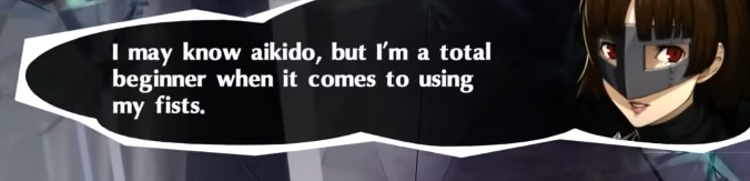 PersonaTrivia's tweet photo. Aikido doesn't usually utilize strike attacks and Makoto acknowledges that in a Mementos conversation.
She even states in another line that she has an interest in kickboxing because of this, a martial art her sister happens to be trained in.

Screenshot provided by @ScrambledFaz! https://t.co/bxJyhAM1oa