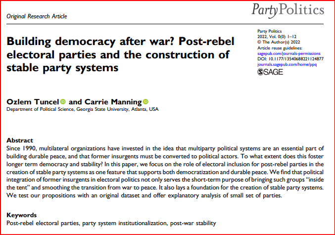 ozlem__tuncel's tweet photo. 🚨Excited to share that our (with Carrie Manning) article "Building democracy after war? Post-rebel electoral parties and the construction of stable party systems" is finally published at Party Politics!

A🧵1/6 https://t.co/KmJyjeDhOR