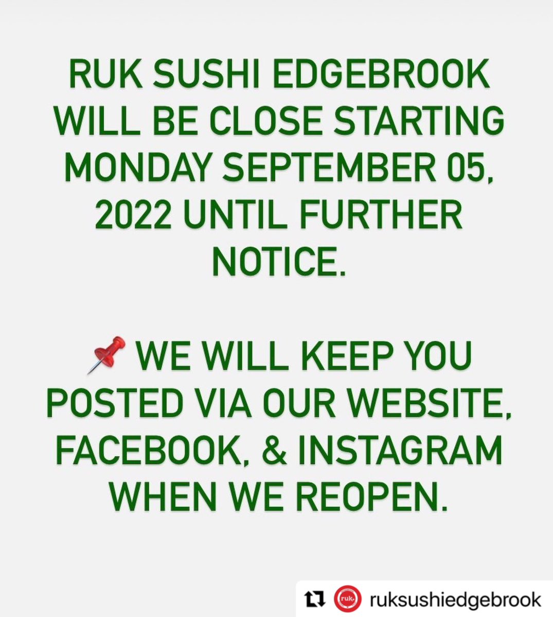 Ruk Sushi &amp; Thai Edgebrook, CLOSED until further notice. 

#Repost
・・・
Please visit Ruk Sushi &amp; Thai at 4431 N. Milwaukee Ave (773)286-1900 while we are closed. Until we see you again soon!