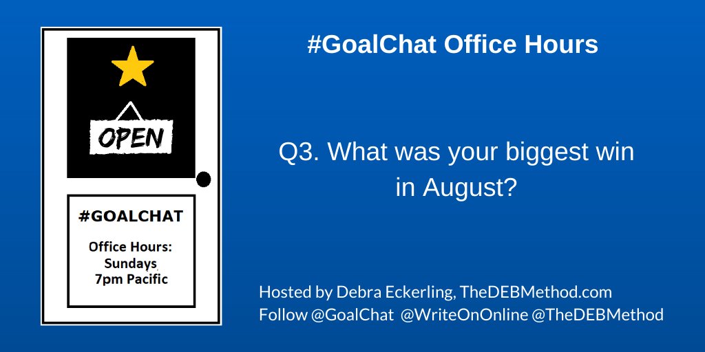 TheDEBMethod's tweet photo. Q3. What was your biggest win in August? @WriteOnOnline @GoalChat #GoalChat https://t.co/s2U9z2QH2u