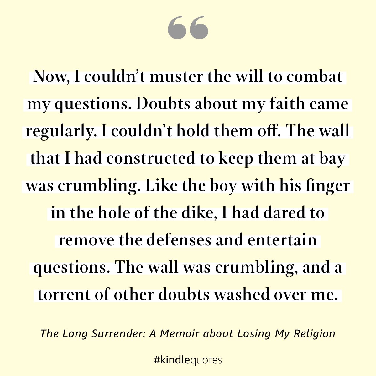 Questions and doubts about beliefs are painful, but a necessary part of growth. See my profile for link to purchase “The Long Surrender.” a.co/dq1dnld