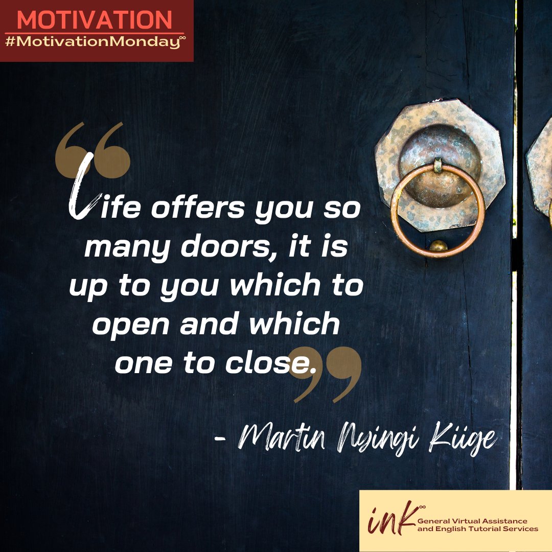 #MotivationMonday #doors #InkGeneralVirtualAssistanceAndEnglishTutorialServices #VirtualAssistance