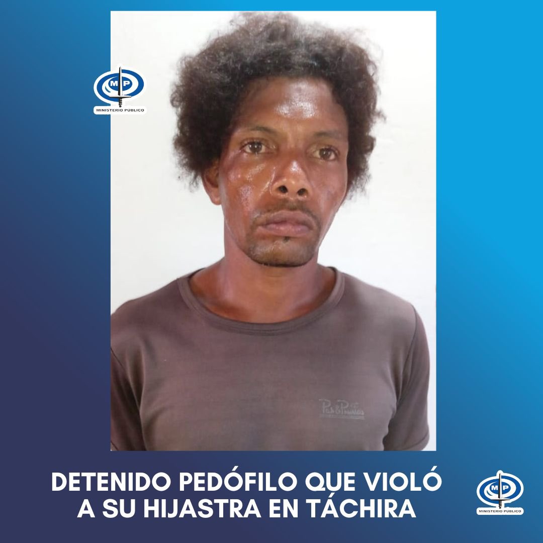 TarekWiliamSaab's tweet photo. #AHORA en Táchira detenido en #Flagrancia el #aberrado JOSE LUIS FUENTES por #abusar sexualmente de su hijastra la Adolescente J.A.R.G. de 12 años de edad: y se encuentra a orden de la Fiscalía XVI del @MinpublicoVEN para serle #IMPUTADA la Máxima sanción #PedofiliaEsCrimen https://t.co/pVCXt8ToU8