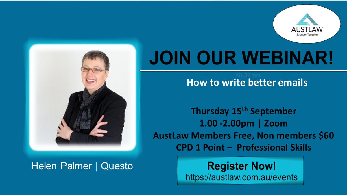 AustLawGroup's tweet photo. Join Helen Palmer of Questo as she presents our upcoming AustLaw webinar "How to write better emails" on Thursday 15th September at 1.00-2.00pm.

This event is free to AustLaw members.
Non-members $60

CPD 1 point - Professional Skills

Register now:

https://t.co/MUqqtZKukG https://t.co/i1MVTODW04