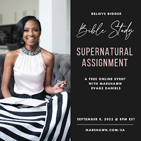 Beyond excited about the #BelieveBigger Bible study on Supernatural Assignment with <a href="/marshawnevans/">Marshawn Daniels Esq</a>.  Join me this Thurs, Sept 8th @ 8pm - it's FREE! marshawn.com/sa