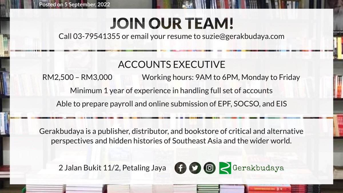 GerakBudaya's tweet photo. Gerakbudaya in Petaling Jaya is hiring in retail & accounting — the salary range is RM1,500 to RM3,000.
Please email your resume to suzie@gerakbudaya.com before 11:59PM on 30 September, 2022. #jawatankosong #peluangpekerjaan #vacancykl https://t.co/eX24wVrk0A