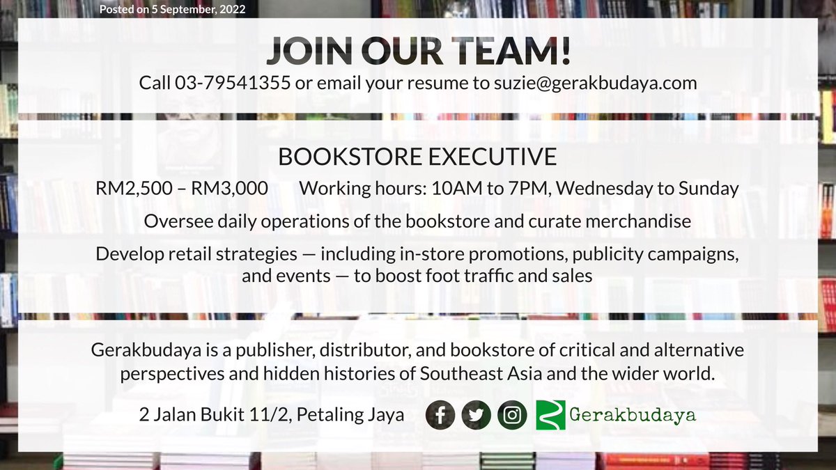 GerakBudaya's tweet photo. Gerakbudaya in Petaling Jaya is hiring in retail & accounting — the salary range is RM1,500 to RM3,000.
Please email your resume to suzie@gerakbudaya.com before 11:59PM on 30 September, 2022. #jawatankosong #peluangpekerjaan #vacancykl https://t.co/eX24wVrk0A