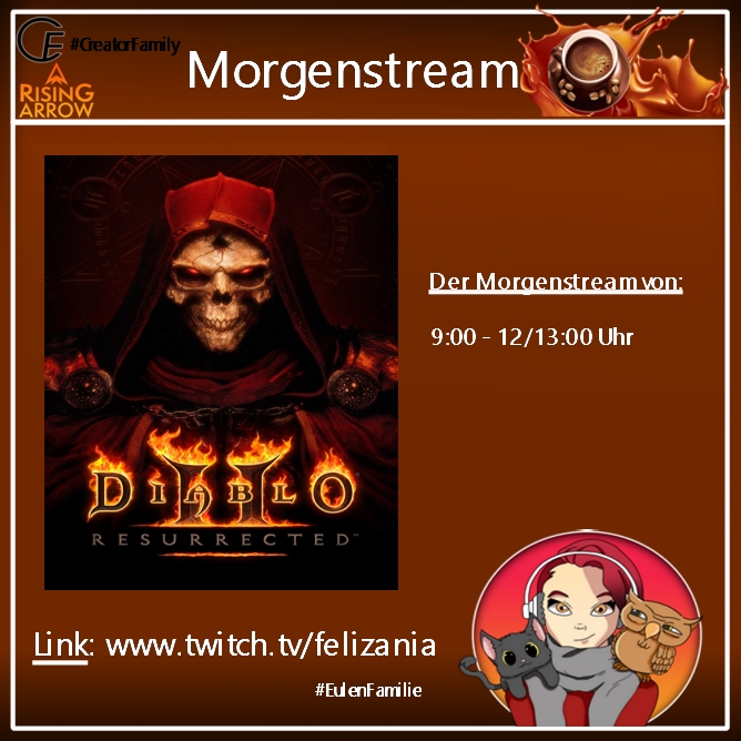 Felizania1's tweet photo. Einen wunderschönen guten Morgen

Der erste #Morgenstream
Der erste Char im Singleplay bei #Diablo2Resurrected 
&amp; ganz viel #JustChatting

Bringt Kaffee mit

https://t.co/JFJrzZ70oT

#EulenFamilie #CreatorFamily #twitch #twitchDE #RisingArrow #GermanMediaRT #HOLYSquad https://t.co/GUeFaWpw5I