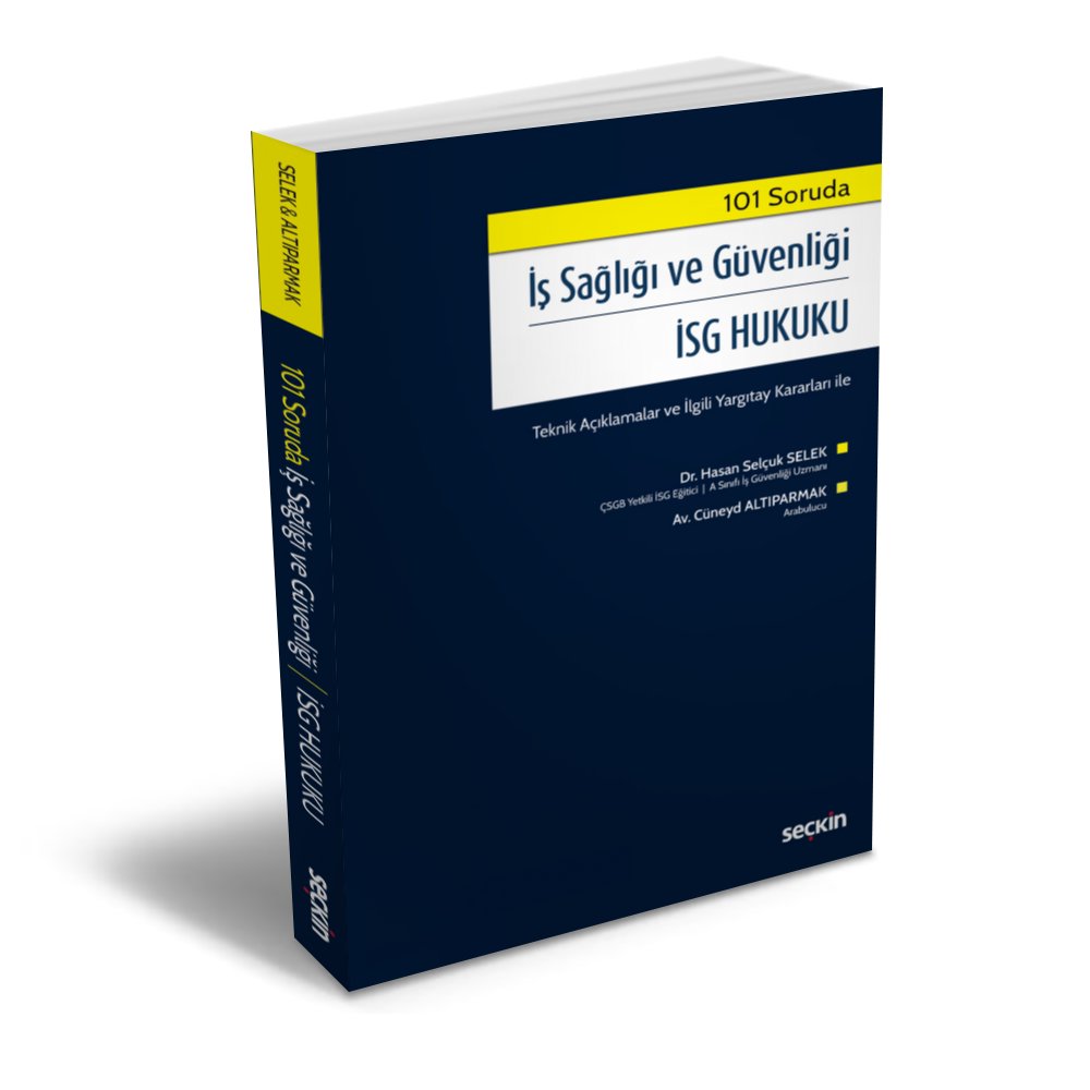 101 Soruda
İş Sağlığı ve Güvenliği İSG Hukuku
Teknik Açıklamalar ve İlgili Yargıtay Kararları ile

Dr. Hasan Selçuk Selek | ÇSGB Yetkili İSG Eğitici, A Sınıfı İş Güvenilği Uzmanı
Av. Cüneyd Altıparmak | Arabulucu

seckin.com.tr/kitap/743379377

#isg #isghukuku #kitap #isguvenligi