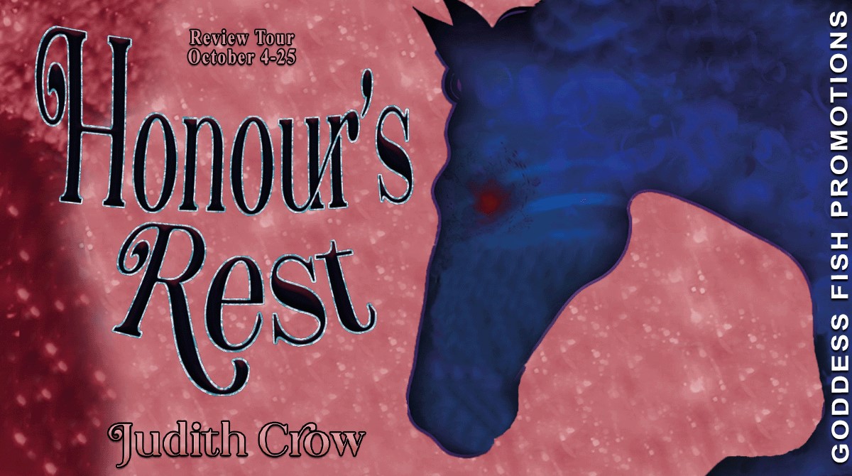 Review Tour + #Giveaway: Honour's Rest by Judith Crow @jayzed_kay @GoddessFish bit.ly/3ectYR4