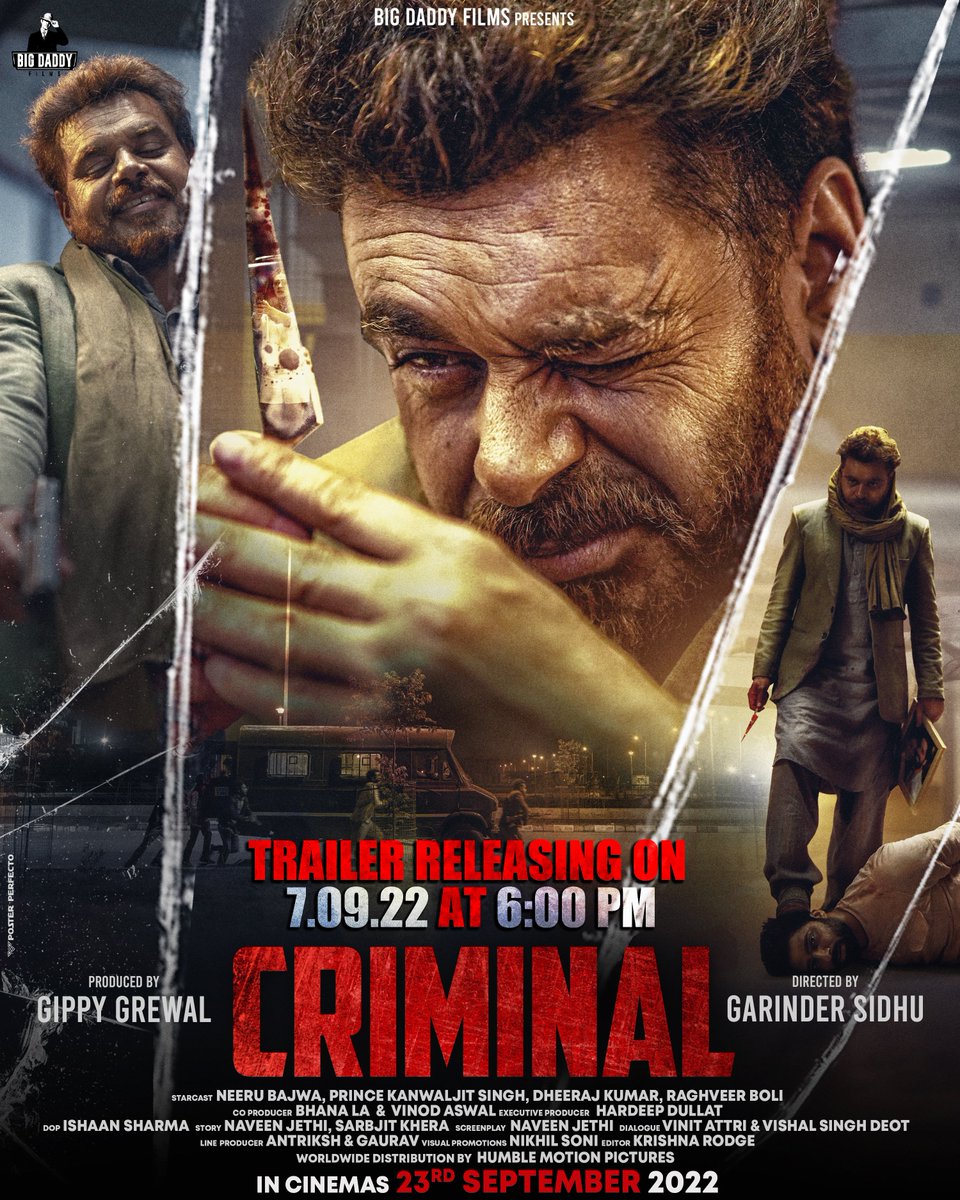 Criminal Trailer Releasing On 7th September At 6 Pm 🔥

#Criminal #23rdSeptember2022 

@GippyGrewal @neerubajwa #PrinceKanwaljitSingh #Dheerajkkumar @raghveerboli #GarinderSidhu @BigDaddy_Films @humblemotionpic @bhana_la @vinodaswal1313 @HDullat