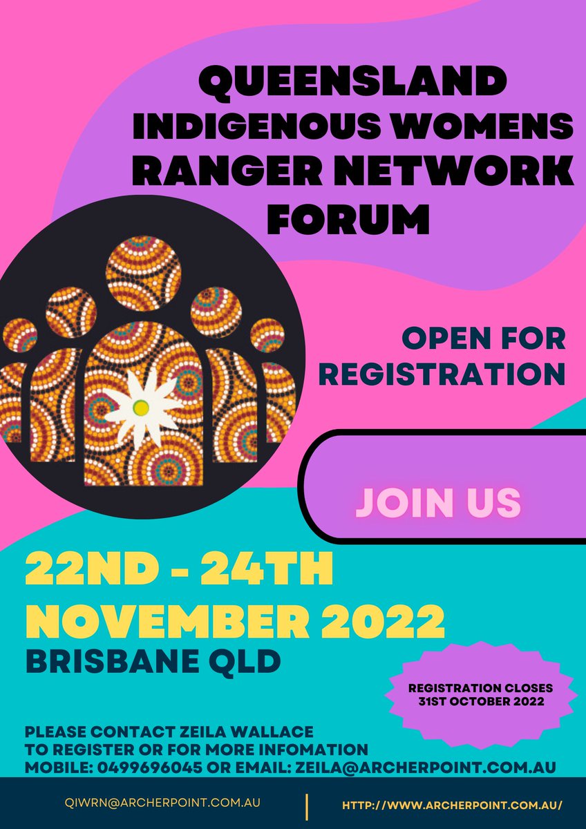 Register now to attend the Queensland Indigenous Womens Ranger Network Forum in Brisbane 22nd, 23rd & 24th November 2022. #QIWRN