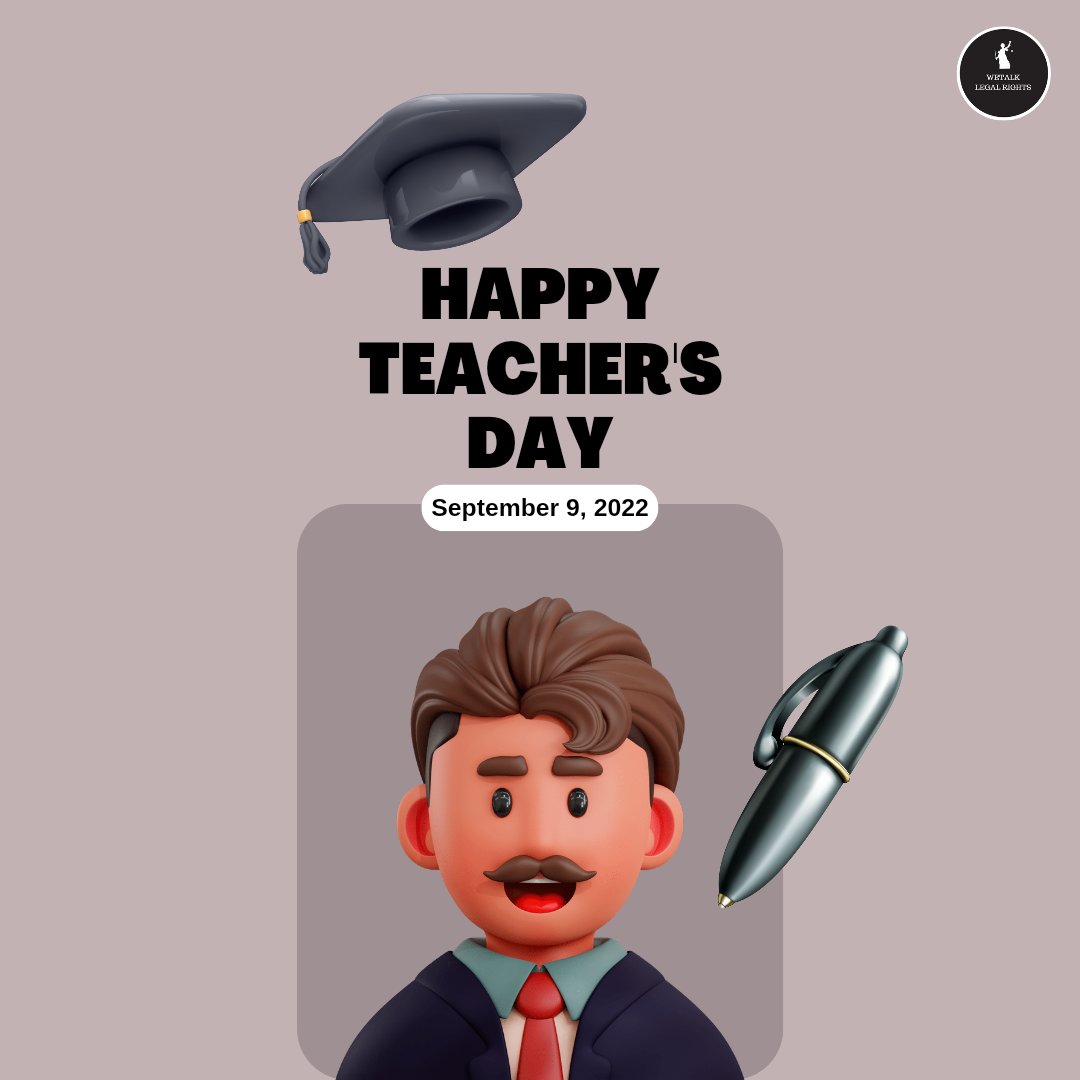 WeTalkLegalR8s's tweet photo. To all the #teachers out there.. Happy #TeachersDay2022 https://t.co/zvzJLka4qw