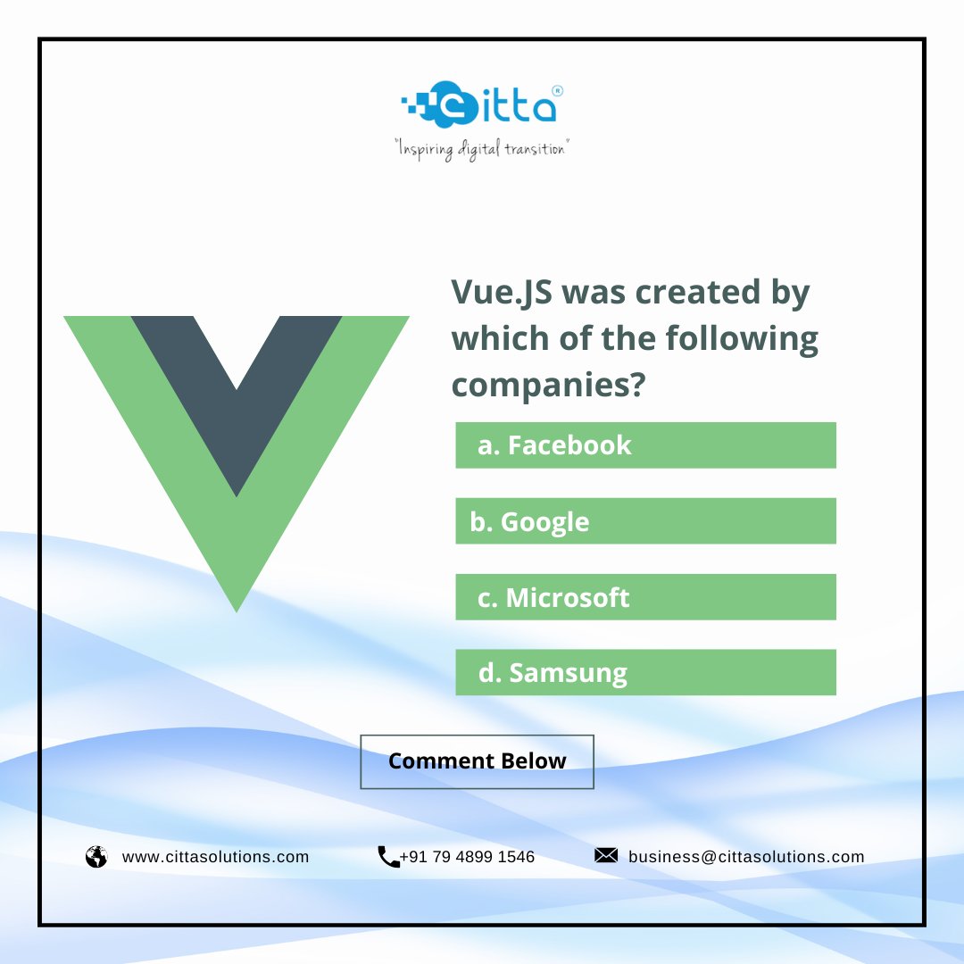 info_citta's tweet photo. Comment your Answer: 
Vue.JS was created by which of the following companies?
Facebook
Google
Microsoft
Samsung
#Citta 
#Cittasolutions
#development
#VueJSbenefits 
#VueJSdevelopmentadvantages 
#VueJSdevelopment
#Programmimg 
#Softwaredeveloper 
#Hirededecateddeveloper https://t.co/GIEKM7Fb80
