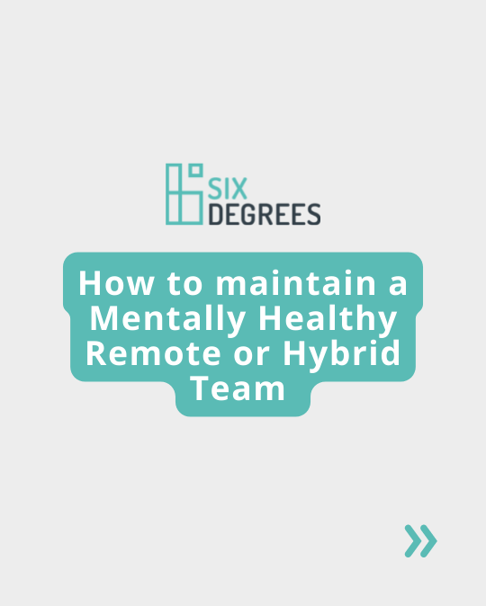 SixDegreesExec's tweet photo. The shift to remote working has made it difficult to interact on a meaningful level. 🧠❤️ Make sure your hybrid team isn’t burning out with these tips from Ivor Lloyd-Rees. Read more here➡ https://t.co/0op23LEIVa https://t.co/ajoG3P7Rmn