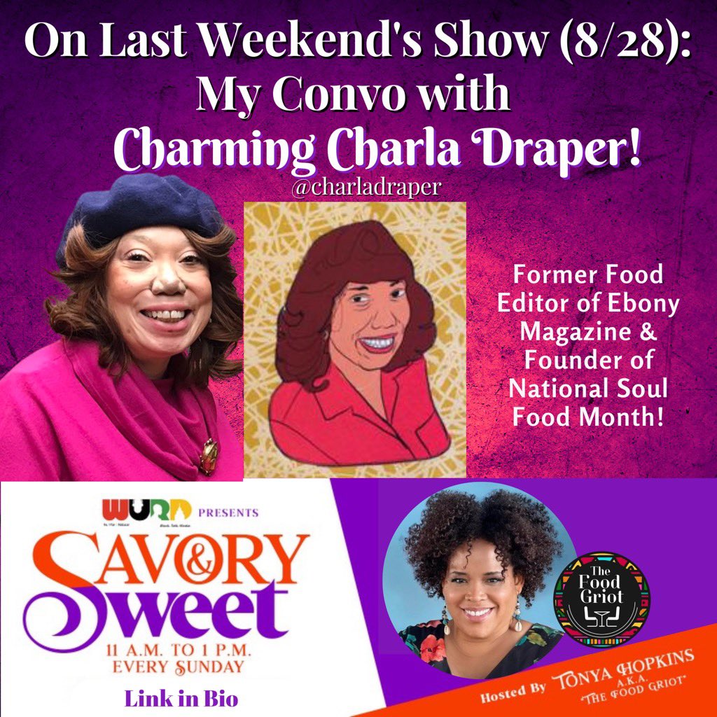 TheFoodGriot's tweet photo. LAST Weekend's Show (8/28/22) Featured a LIVE Guest Convo w/ the amazing Mrs. Beverly Lomax, CoFounder of @onwurd! + my June convo with the always charming @CharlaLDraper: former #FoodEditor of #EbonyMag & Founder of #NationalSoulFoodMonth! Catch the REPLAY in my linktree above! https://t.co/ml1zQjgkUb