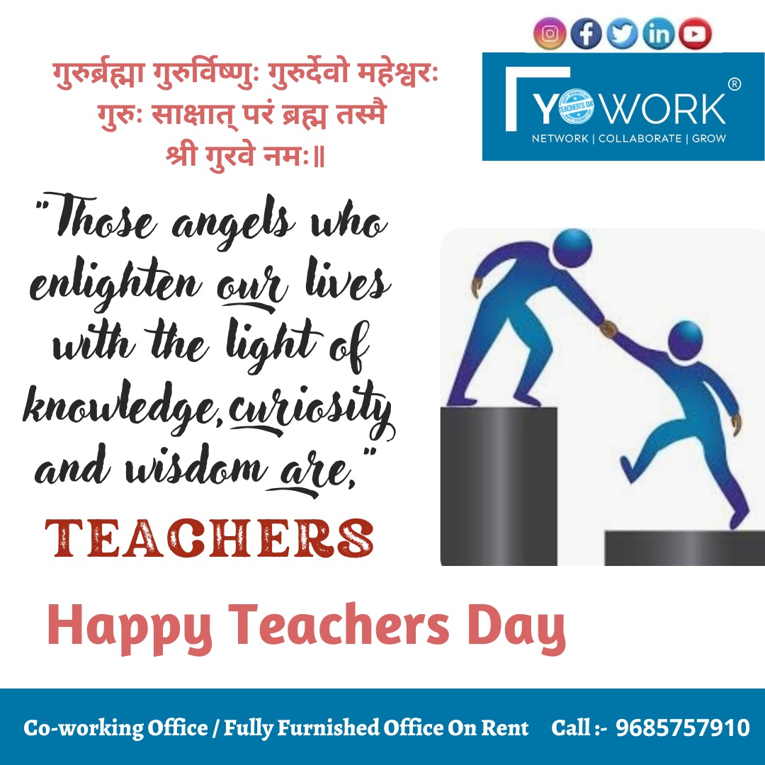 YoWorkIndia's tweet photo. Team YoWork wishes you all a very 
" Happy Teachers Day "

#teachersday #mentorship #coworkingspace #coworkingoffice #bhopaloffice #Space #coworking 
#fullyfurnishedoffice https://t.co/PnQpsVDd7T