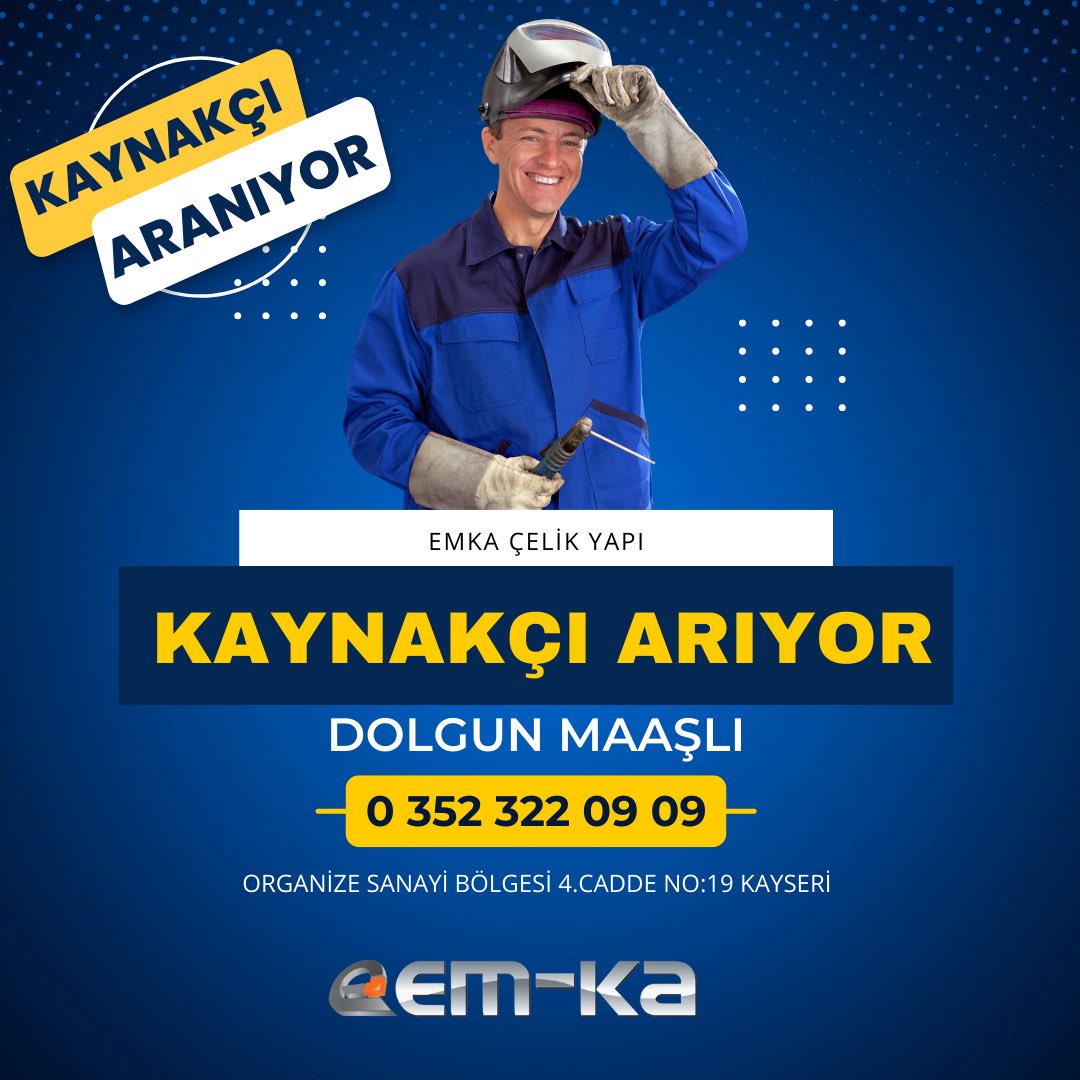 em_kacelikyapi's tweet photo. İŞ İLANI 📣
 
Firmamız EM-KA Çelik Yapı bünyesinde çalışmak üzere kaynak elemanı arıyoruz.

📌DOLGUN MAAŞ
📌DETAYLI BİLGİ: 0 352 322 09 09 

#işilanı #kaynakçıaranıyor #emkaçelikyapı #kayseri https://t.co/a3KVdaHpoH