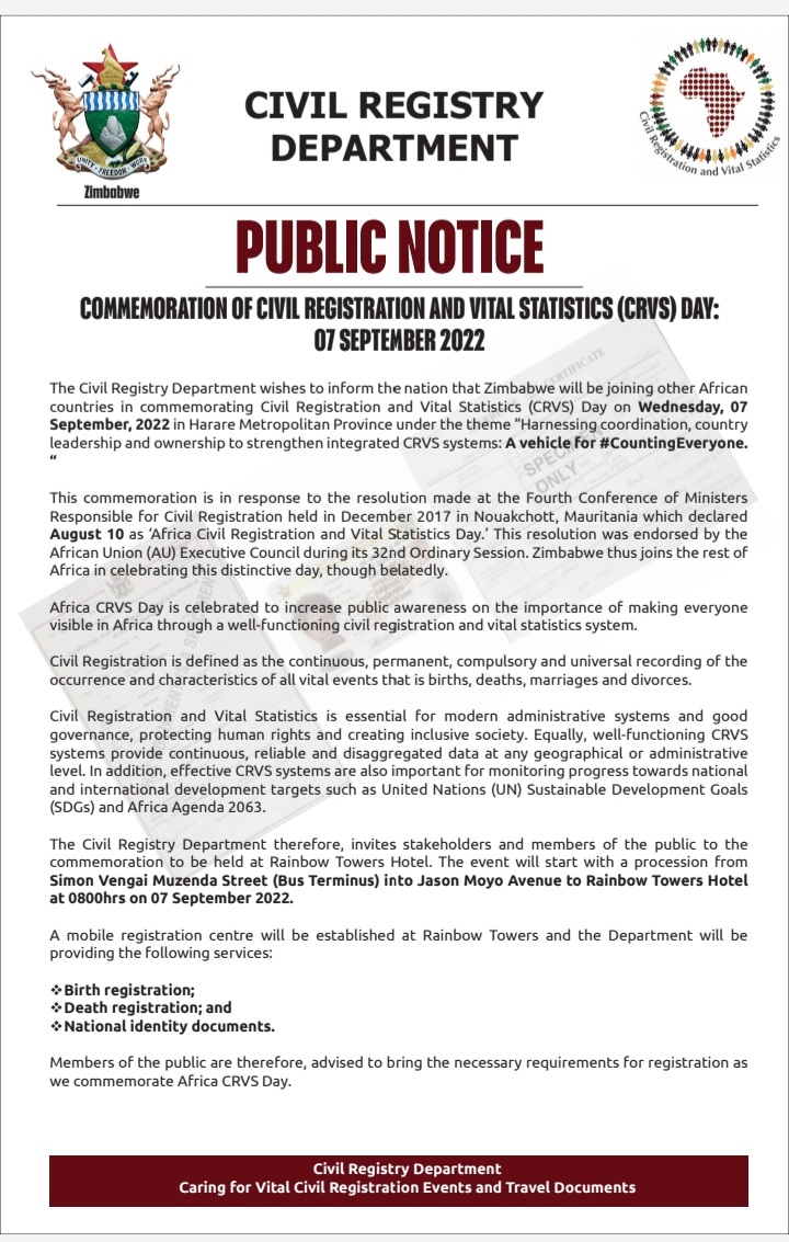 The Civil Registry Department will be joining other African countries in commemorating Civil Registration &amp;Vital Statistics Day on Wednesday 07 September 2022. See below public Notice
#Comejoinus!
<a href="/Moha_Zim/">Ministry of Home Affairs and Cultural Heritage</a>
<a href="/nickmangwana/">Nick Mangwana</a> 
<a href="/InfoMinZW/">Ministry of Information, Publicity & Broadcasting</a> 
<a href="/KazembeKazembe3/">Hon. Kazembe Kazembe (Ministry of Home Affairs)</a>