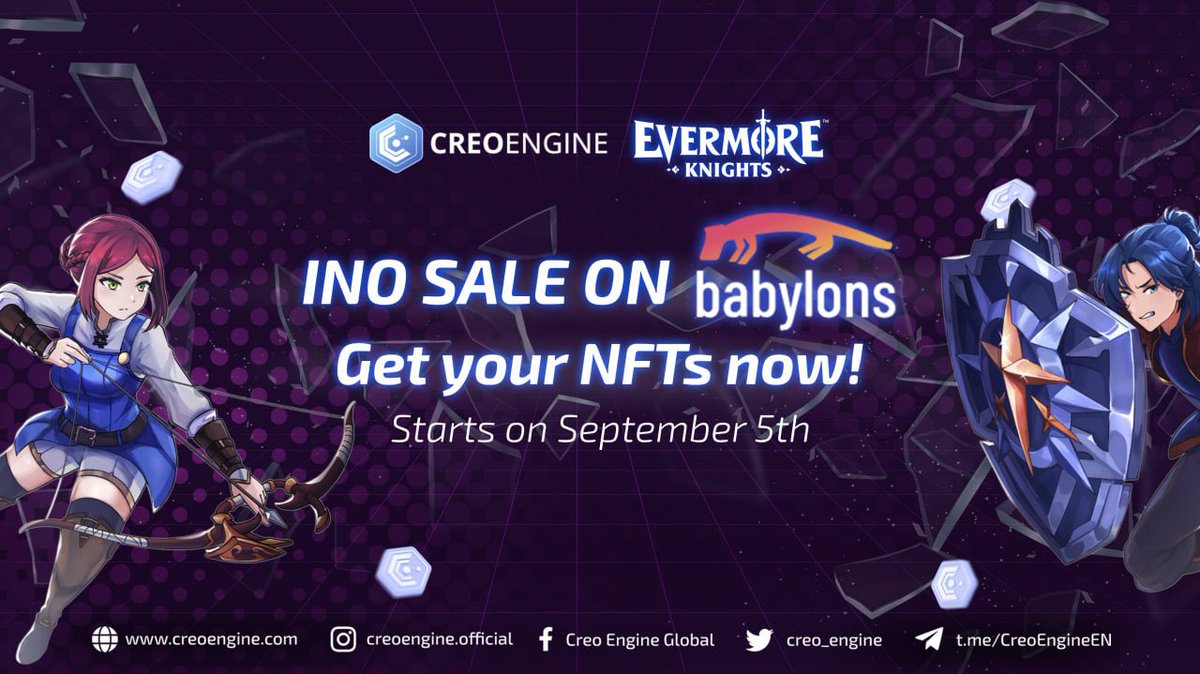 creo_engine's tweet photo. 📢 Initial NFT Offering on Babylons is LIVE!
‼️Grab Your Evermore Knights NFT Characters & Weapons with exclusive prices FCFS!
✅Link to purchase your NFTs on @BabylonsNFT : https://t.co/5nD4vUr76R
#NFTs #NFTinteroperability #GameFi #CreoEngine https://t.co/547mMcXahH