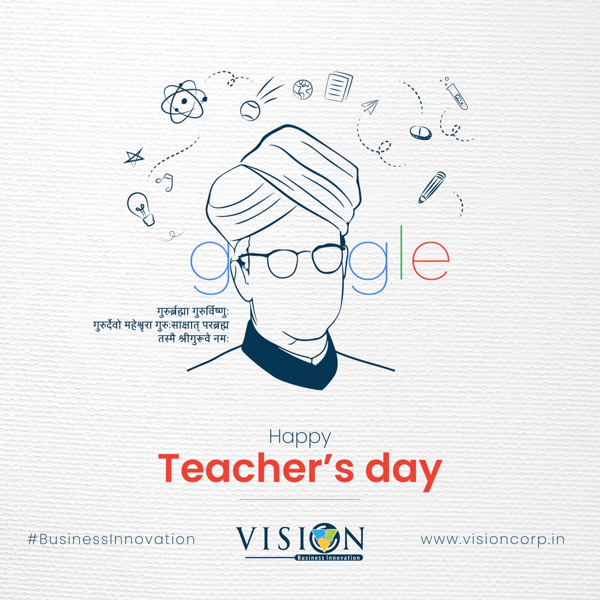 _VisionCorp's tweet photo. गुरुर्ब्रह्मा गुरुर्विष्णु: गुरुर्देवो महेश्वरा
गुरु: साक्षात् परब्रह्म तस्मै श्री गुरवे नमः।।
#शिक्षक_दिवस की हार्दिक शुभकामनायें
#HappyTeachersDay #BirthAnniversary #DrSarvepalliRadhakrishnan #FormerPresident #BharatRatna
#VisionCorp #VisionCommunication #VisionBuildCare https://t.co/vLVuWdGz5S