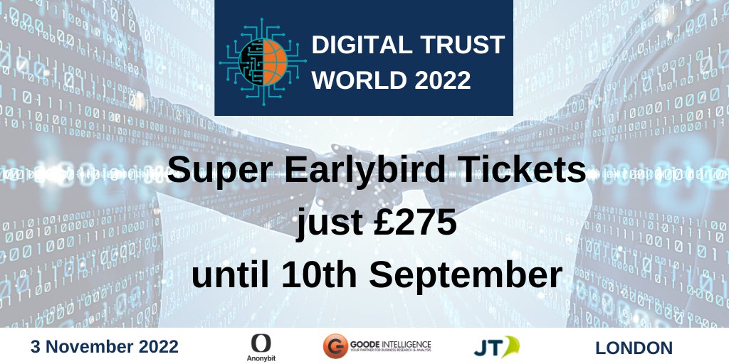We're delighted to announce that DIGITAL TRUST WORLD 2022 is taking place in London on 3 Nov. Register this week to get your ticket at our special Super Earlybird rate of just £275 events.eventzilla.net/e/digital-trus… #Digital #Identity #Authentication #Biometrics #DTW2022 <a href="/goodeintel/">Goode Intelligence</a>