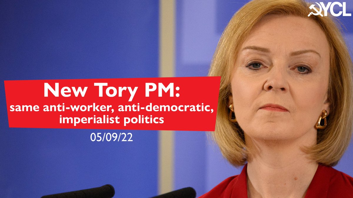 New Tory PM: same anti-worker, anti-democratic, imperialist politics

The Central Committee of the Young Communist League has issued the following statement in response to the result of the Tory Leadership contest and Liz Truss becoming Prime Minister ⬇️

ycl.org.uk/2022/09/05/new…