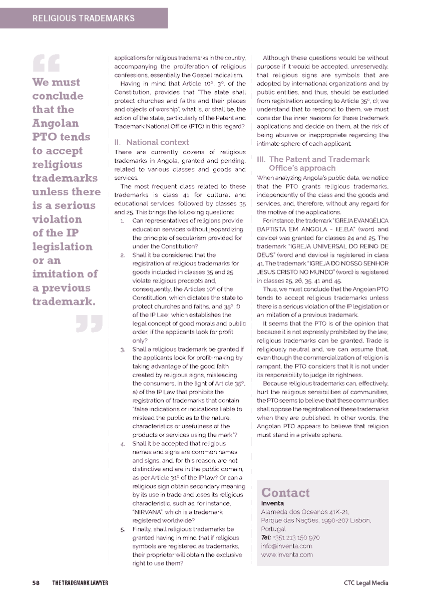 inventa_com's tweet photo. Published in the latest edition of @tmlawyermag , Vera Albino and António Sequeira consider the influence of #religion on #IP #legislation, with a particular focus on #Angola's #trademark applications and religious signs.

#Inventa #ProtectingIntelligence #IntellectualProperty https://t.co/mRO5jcogiq