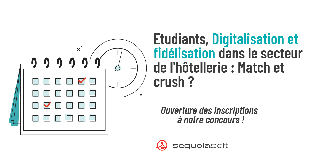 sequoiasoft's tweet photo. Ouverture du concours national "Digitalisation et fidélisation dans le secteur de l'hôtellerie : Match et crush ?" pour les étudiants de l'hôtellerie.  
Inscrivez vous en équipe sur https://t.co/MS7LRP8F76 https://t.co/YGOPcTletC