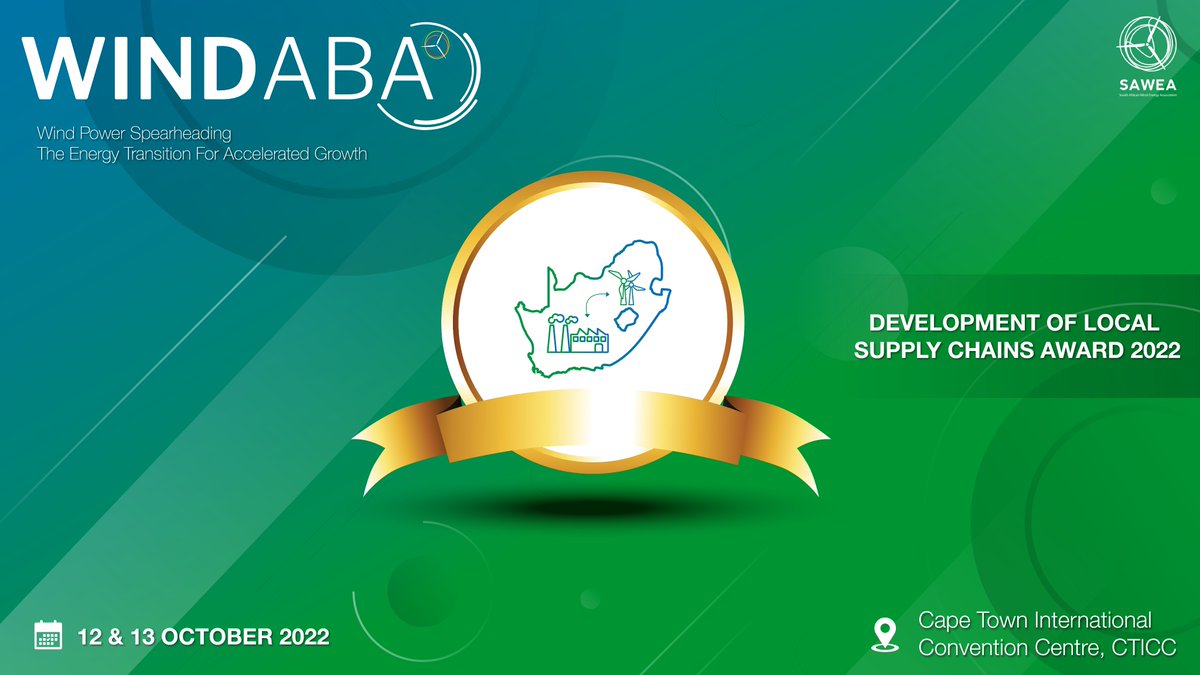 WINDABA_ZA's tweet photo. AWARDS SPOTLIGHT: Development of Local Supply Chains Award

Submission deadline: 19 September 2022

Nominate Now: https://t.co/ZnMiB6zk5g

#windaba2022 #leadingwithwind #windforchange #sawea https://t.co/ZzthRMasKn