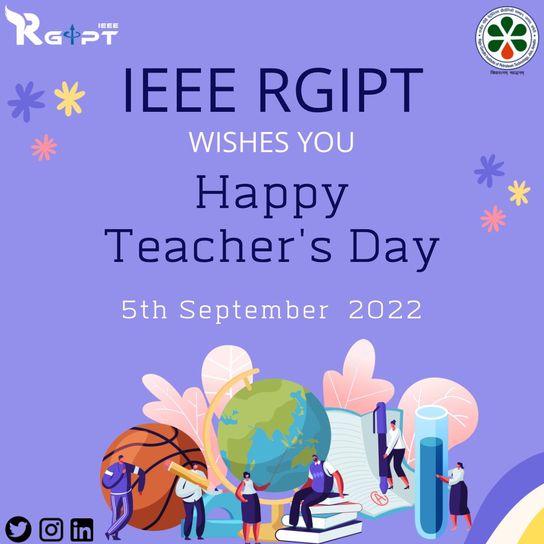 IRgipt's tweet photo. "The biggest blessing for a student is to find a teacher who understands him and guides him towards his goals."
IEEE-RGIPT pays respect to all the great teachers out there shaping the future of humanity on this Teacher's Day. https://t.co/9iH5olsFOP