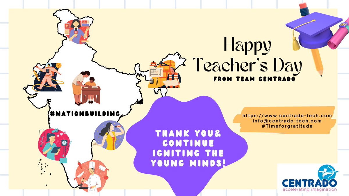 CentradoTech's tweet photo. Time for expressing our Gratitude to all teachers... Dear Teachers, Thanks a lot for shaping young minds and building a strong nation! Team Centrado wishes all teachers a very Happy Teacher's Day! https://t.co/llimVf1kqi