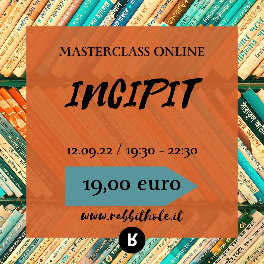 RabbitholeF's tweet photo. MASTERCLASS ONLINE
Come si scrive l'INCIPIT di un romanzo? - https://t.co/0tbSqFcOph https://t.co/je2oB2Ftm2