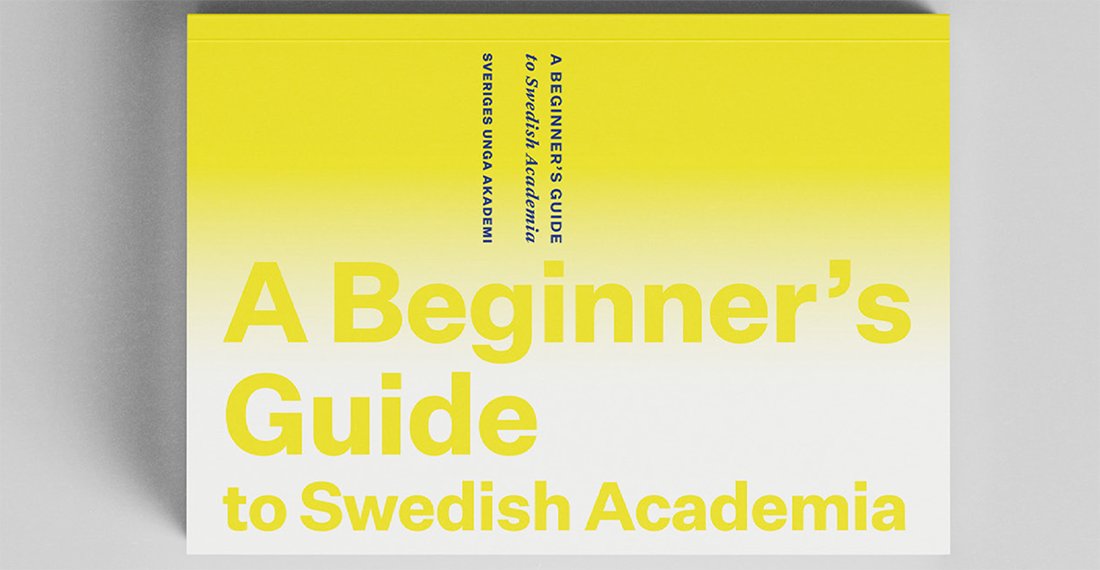 Ungaakademin's tweet image. Young Academy of Sweden launches 
A Beginner’s Guide to Swedish Academia:
”What applies to qualifications, what the networks look like, practical issues (...) a guide to help navigate Swedish academia and remove time-consuming obstacles”: sverigesungaakademi.se/en-GB/2291.html
