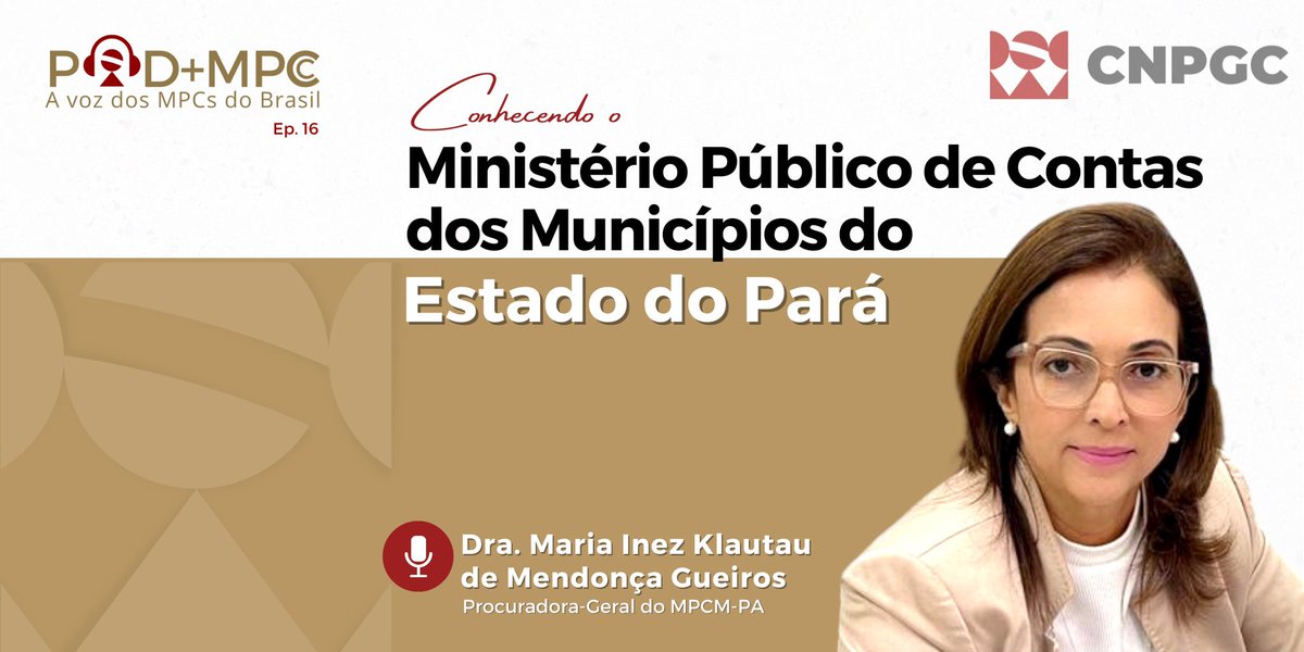 CnpgcM's tweet photo. 🔊 O POD+MPC conversou com a 
Dra. Maria Inez Klautau de Mendonça Gueiros, Procuradora-Geral do MPC 
dos Municípios do Estado do Pará,
que compartilhou importantes acontecimentos da trajetória e atuação do Órgão.

🎧 Ouça o episódio na íntegra: https://t.co/hTUkX9sZLZ https://t.co/DpHr3coP0P
