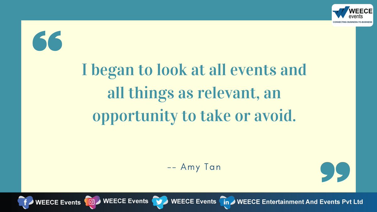 WEECE_Events's tweet photo. I began to look at all events and all things as relevant, an opportunity to take or avoid.
-- Amy Tan
#weece #weeceevents #quotes #events https://t.co/oANzSWvGQE
