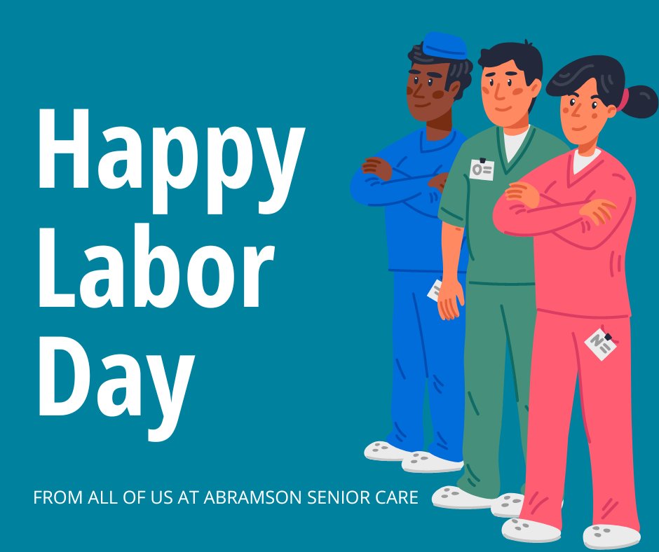 Abramson_Center's tweet photo. Happy Labor Day to all, especially the dedicated and hardworking individuals who continually help run Abramson Senior Care including our registered nurses, aids, social workers, administrative staff, case managers, physical therapists, doctors and more. We appreciate all you do! https://t.co/Uhmnk2R2JP