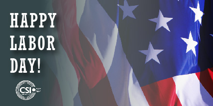 CSIinternat's tweet image. Happy Labor Day! We hope everyone has a happy and healthy day honoring our country's workers! #CSI #laborday #labordayweekend #labordaymonday