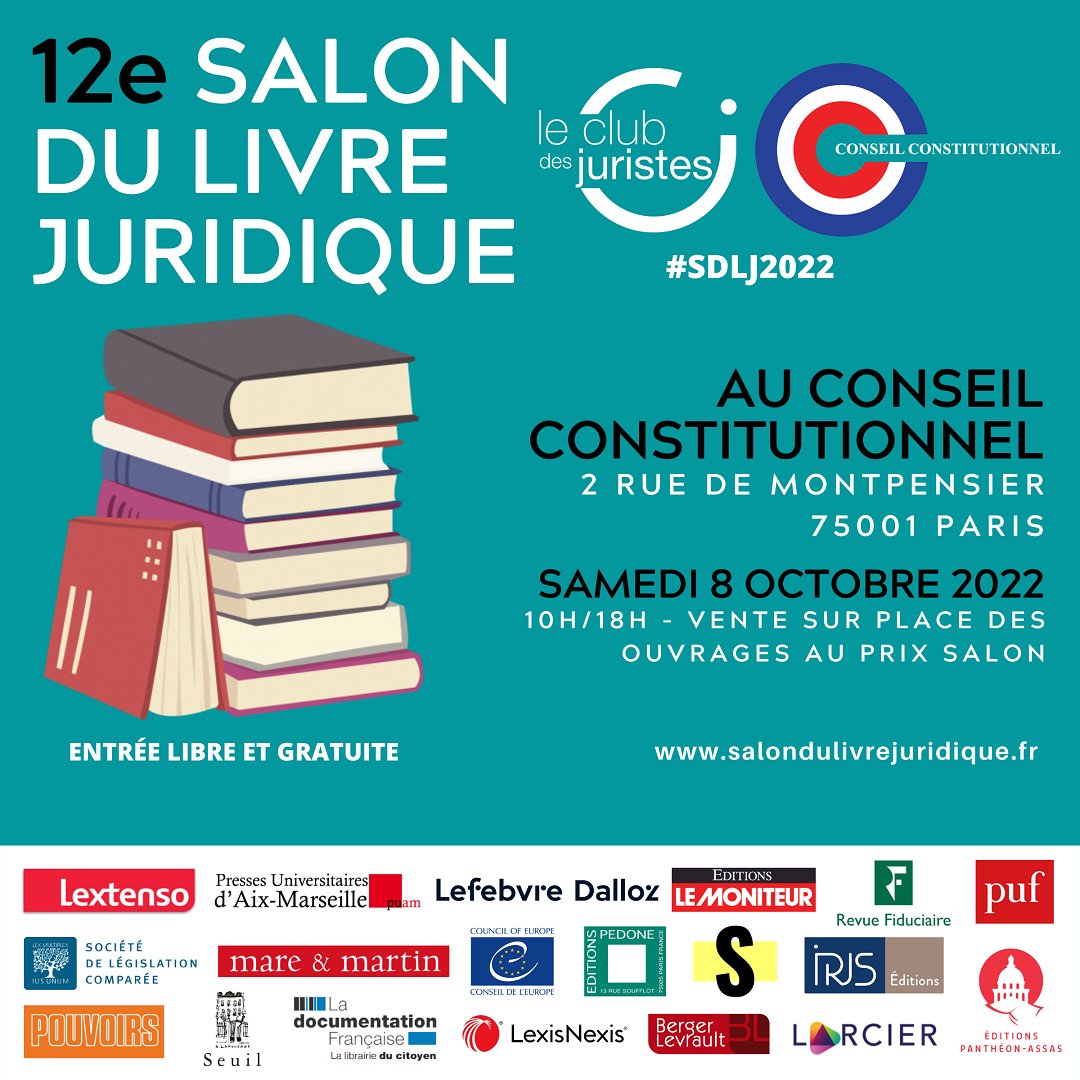 Larcier (@larciergrp) on Twitter photo 📆 Rendez-vous le samedi 8 octobre au Salon du livre juridique qui se déroulera au Conseil constitutionnel à Paris 👉 bit.ly/2nzKTDn
Un événement organisé par le <a href="/Conseil_constit/">Conseil constit</a> et le <a href="/clubdesjuristes/">Le Club des juristes</a> 📆 Rendez-vous le samedi 8 octobre au Salon du livre juridique qui se déroulera au Conseil constitutionnel à Paris 👉 bit.ly/2nzKTDn
Un événement organisé par le <a href="/Conseil_constit/">Conseil constit</a> et le <a href="/clubdesjuristes/">Le Club des juristes</a>