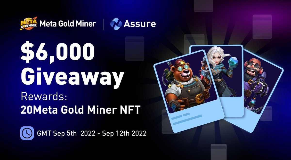 AScoin Wallet (@assure_pro) on Twitter photo 📢#AssureJointAirdrop
🔥#Assure & Meta Gold Miner #Giveaway 🔥
🎁Prize Pool: $ 6,000 #Giveaway🎁
(20 Meta Gold Miner #NFT )
⏰Sep 5 - Sep 12, 2022, UTC
🚀To join
✅Follow <a href="/Assure_pro/">AScoin Wallet</a> & <a href="/mmtgame_com/">Gold Miner</a>
✅Fill and Finish🔗reurl.cc/QbYx8b 📢#AssureJointAirdrop
🔥#Assure & Meta Gold Miner #Giveaway 🔥
🎁Prize Pool: $ 6,000 #Giveaway🎁
(20 Meta Gold Miner #NFT )
⏰Sep 5 - Sep 12, 2022, UTC
🚀To join
✅Follow <a href="/Assure_pro/">AScoin Wallet</a> & <a href="/mmtgame_com/">Gold Miner</a>
✅Fill and Finish🔗reurl.cc/QbYx8b