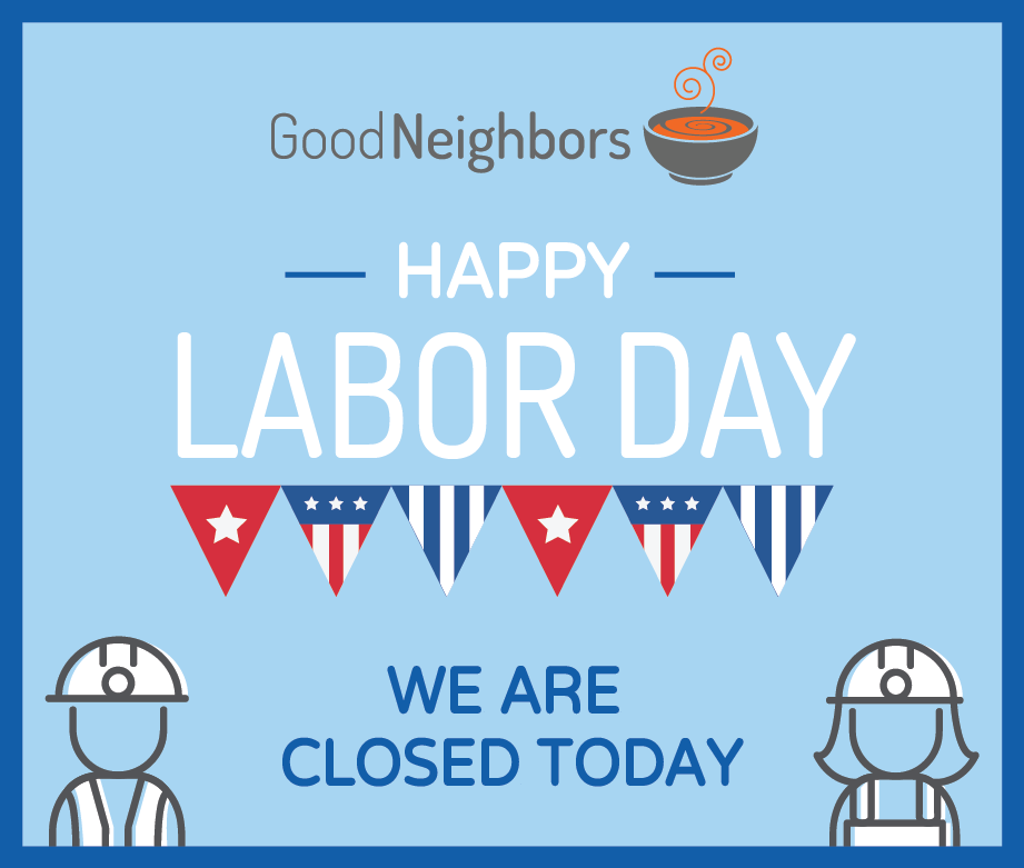 GoodNeighborsRI's tweet image. Happy Labor Day! We will reopen tomorrow at 9am with lunch served at 11:30. See you then!