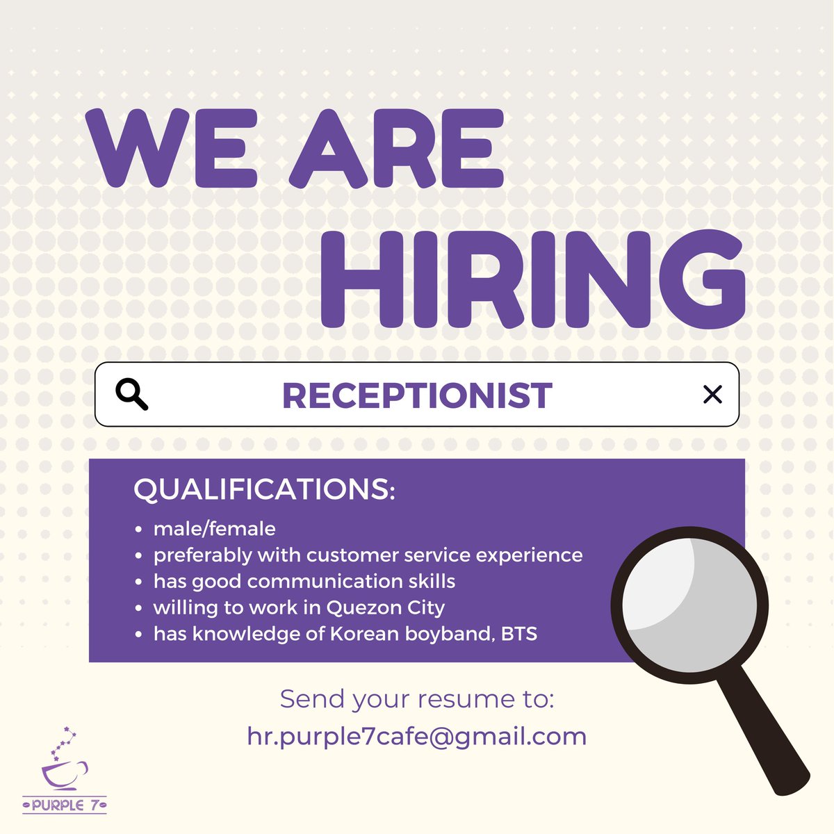 We are looking for a receptionist to join us at the mi casa! Interested applicants may send their resumè to hr.purple7cafe@gmail.com. ✨