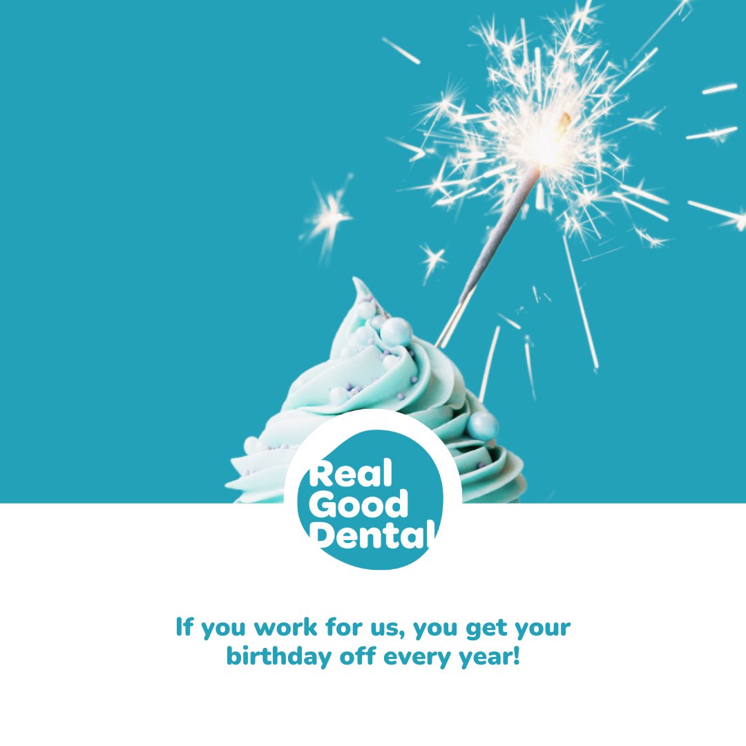 RealGoodDental's tweet photo. We want you to enjoy and celebrate your special day, which is why if you work for us here at Real Good Dental, you get your Birthday off every year! https://t.co/ChnXsVFUdW