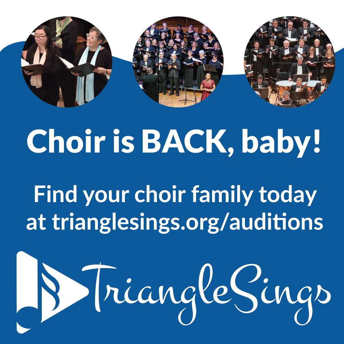 Choir is back and better than ever! No matter where you live in the Triangle, you can find the right choral group for you. Auditions and voice placements are being held soon, so check them all out at trianglesings.org/auditions