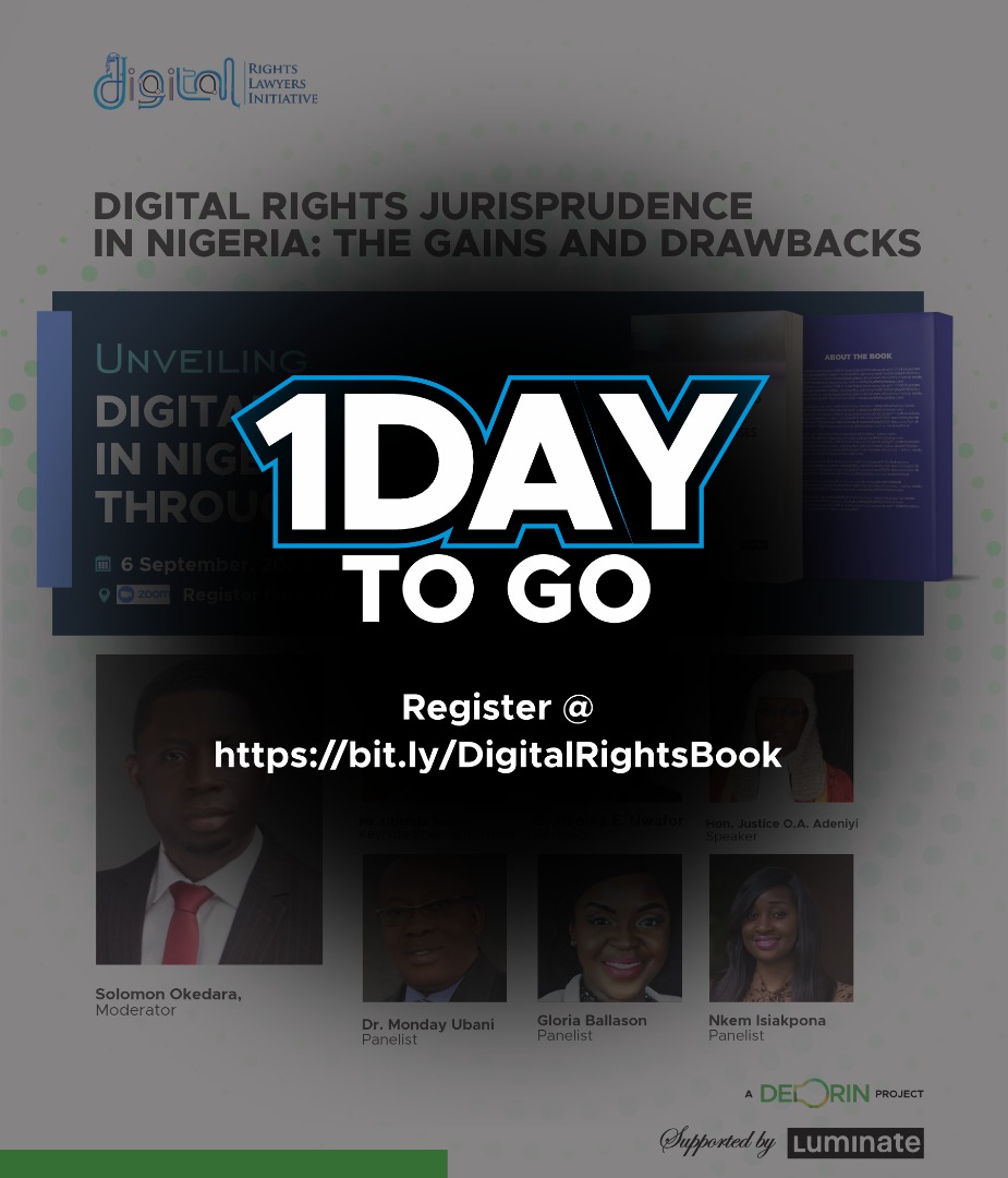 Digital Rights Lawyers Initiative (@drli_hq) on Twitter photo Hey folks, it's 1 DAY to the unveiling of DIGITAL RIGHTS IN NIGERIA:THROUGH THE CASES. Please proceed to register via the link below and it takes 1 MINUTE. bit.ly/DigitalRightsB…
<a href="/SolomonOkedara/">Solomon Okedara</a> @EsqOlumide <a href="/teewai_toyin/">Toyin Akinniyi</a> <a href="/luminategroup/">Luminate</a> <a href="/SERAPNigeria/">SERAP</a> Hey folks, it's 1 DAY to the unveiling of DIGITAL RIGHTS IN NIGERIA:THROUGH THE CASES. Please proceed to register via the link below and it takes 1 MINUTE. bit.ly/DigitalRightsB…
<a href="/SolomonOkedara/">Solomon Okedara</a> @EsqOlumide <a href="/teewai_toyin/">Toyin Akinniyi</a> <a href="/luminategroup/">Luminate</a> <a href="/SERAPNigeria/">SERAP</a>
