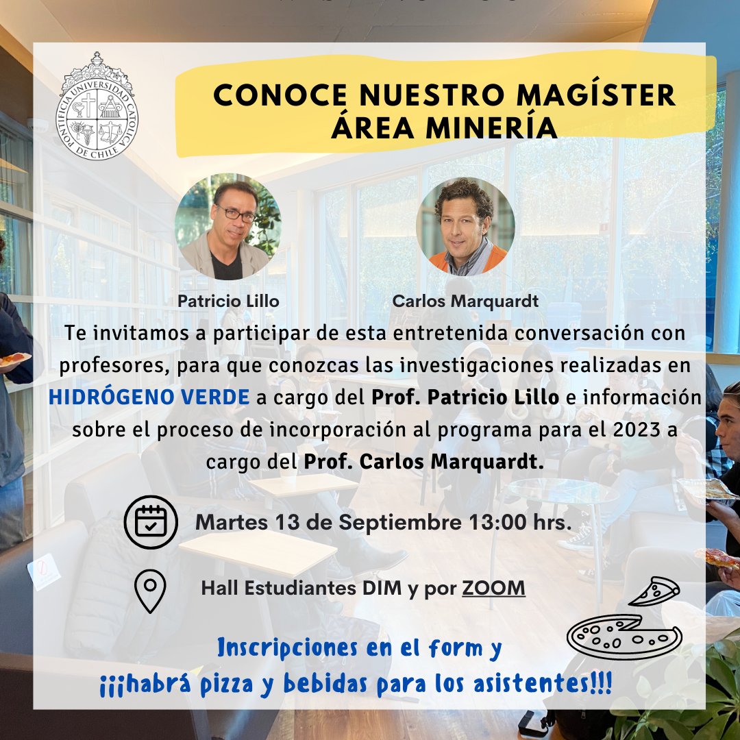 MineriaUC's tweet photo. Te invitamos a la charla sobre el Magíster en Ciencias de la Ingeniería área Ingeniería de Minería con  Patricio Lillo y Carlos Marquardt.
🗓 Martes 13/09/2022
⏰ 13:00 Hrs.
➡️ Modalidad Híbrida, presencial: Hall de estudiantes DIM y ZOOM
Inscripción: https://t.co/24PB2uJA9f https://t.co/9P6qr8WiSX